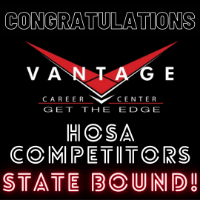 Vantage flyer congratulating students who will move on to state HOSA Competition